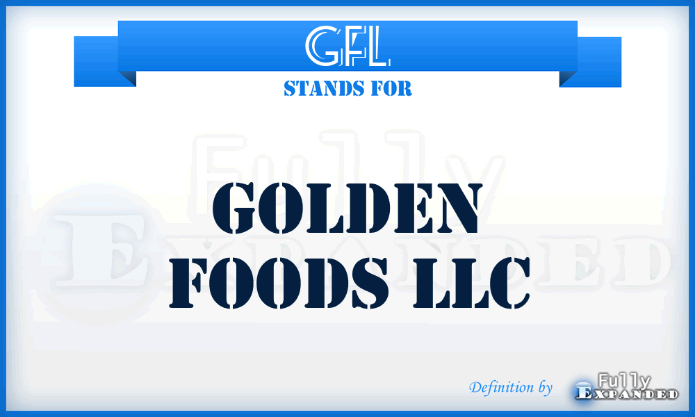 GFL - Golden Foods LLC