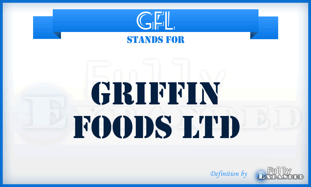 GFL - Griffin Foods Ltd