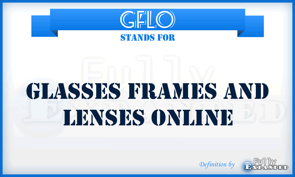 GFLO - Glasses Frames and Lenses Online