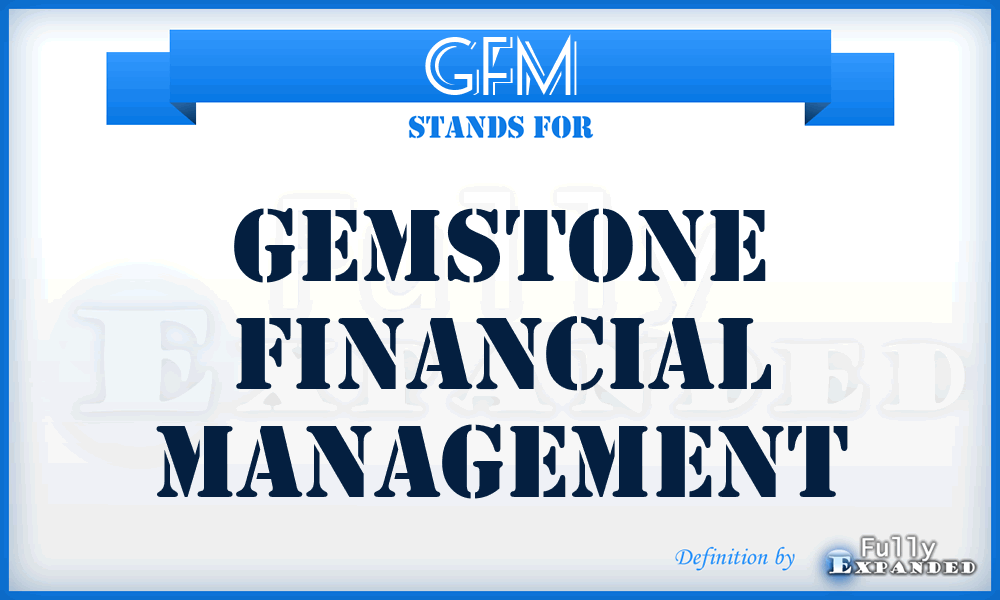 GFM - Gemstone Financial Management