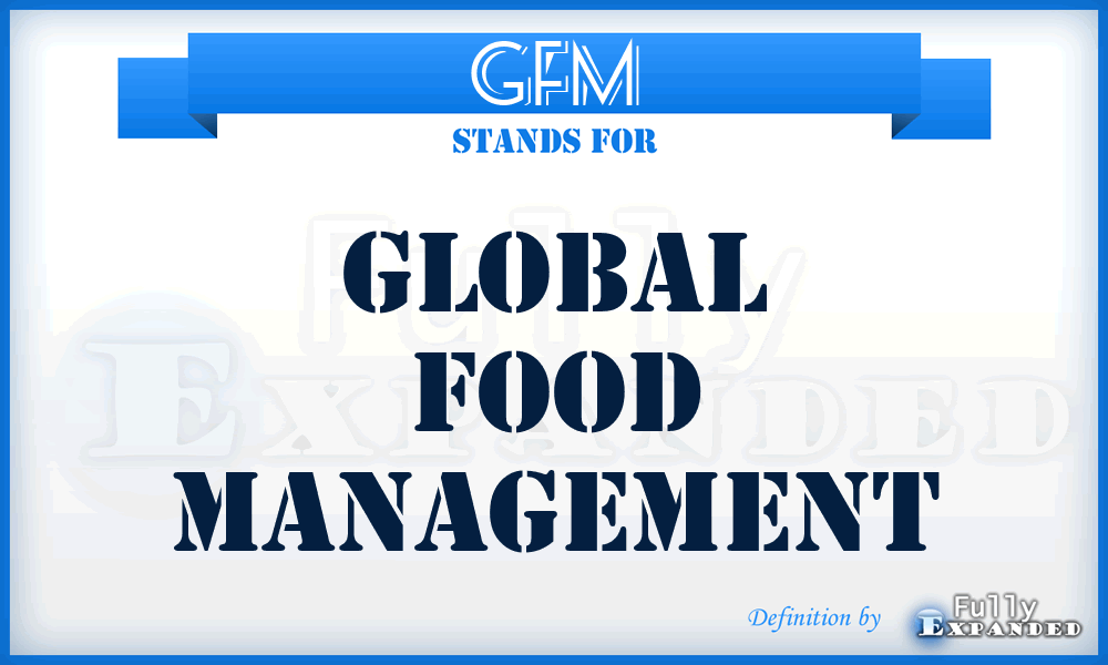 GFM - Global Food Management