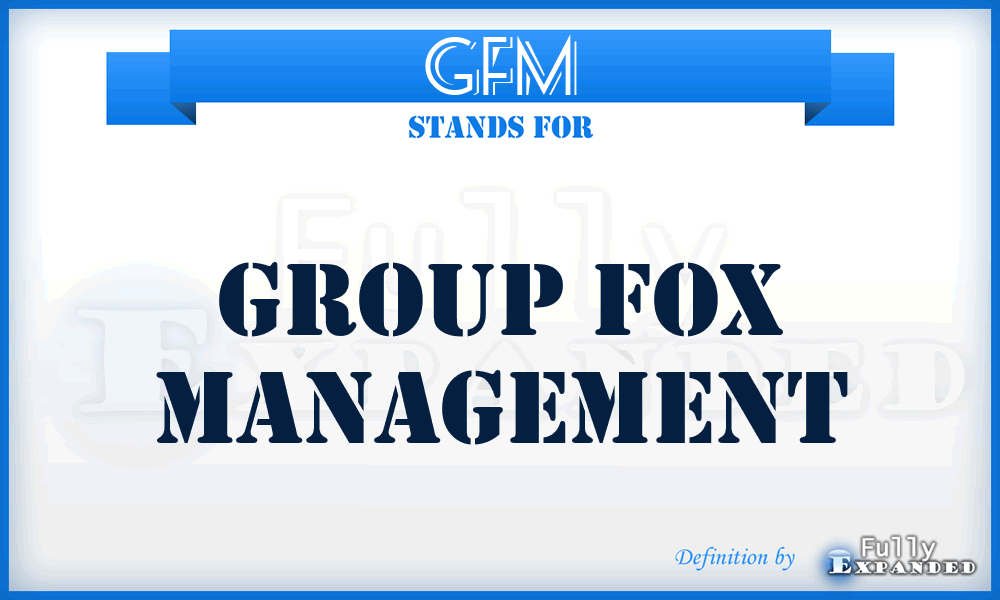 GFM - Group Fox Management