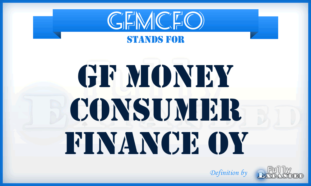 GFMCFO - GF Money Consumer Finance Oy