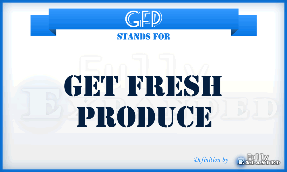 GFP - Get Fresh Produce