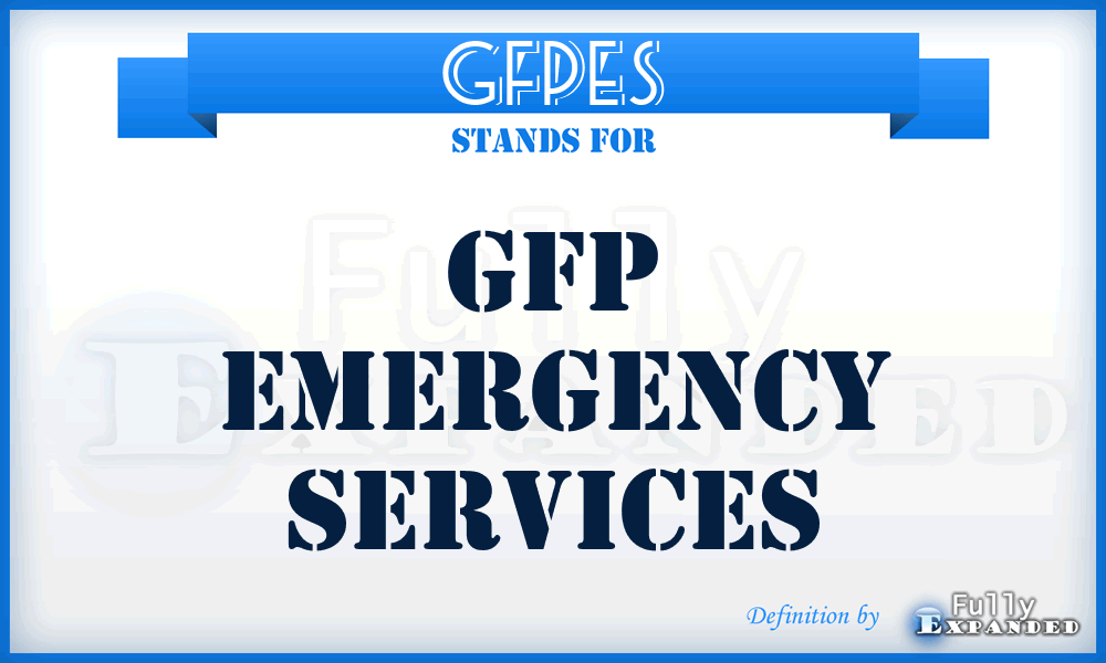 GFPES - GFP Emergency Services