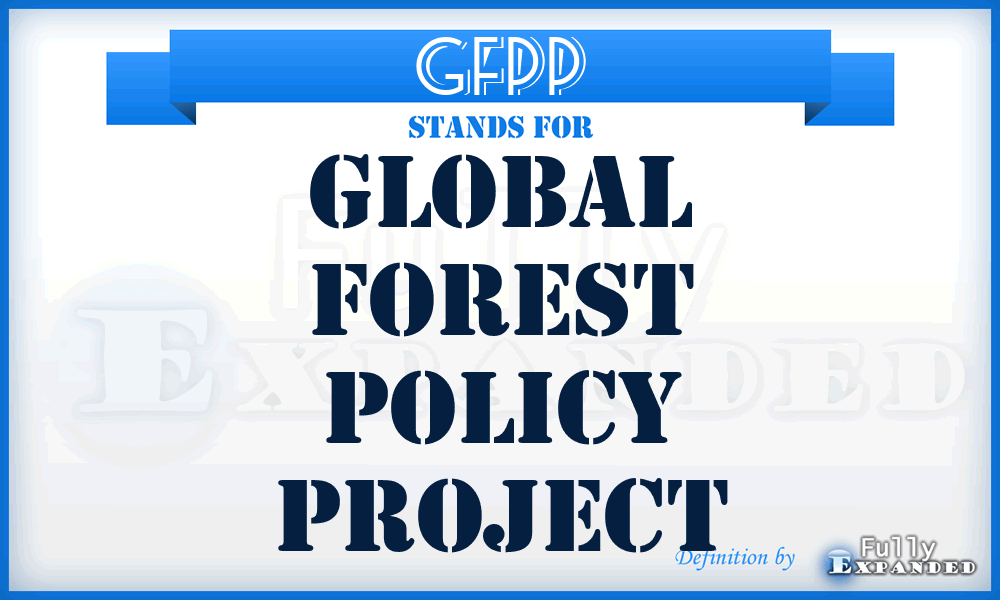 GFPP - Global Forest Policy Project
