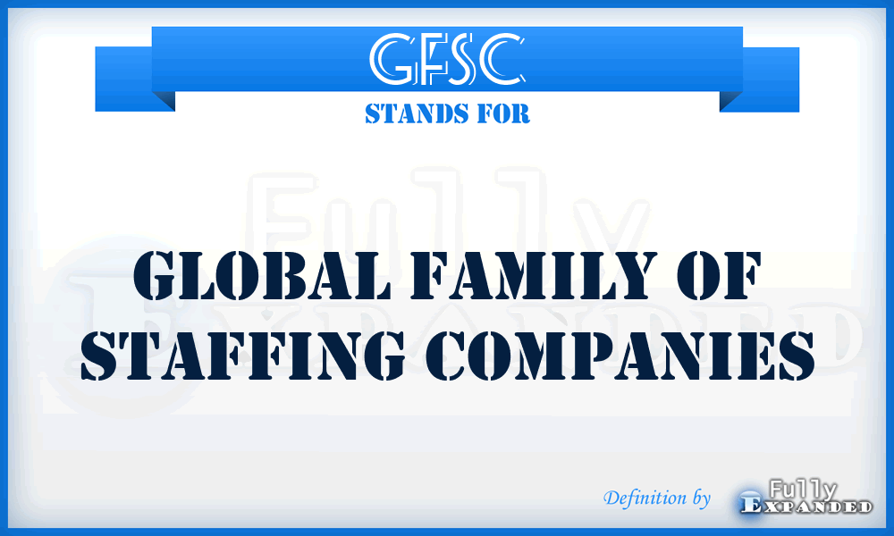 GFSC - Global Family of Staffing Companies
