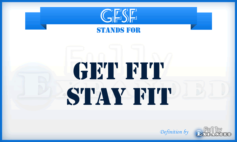 GFSF - Get Fit Stay Fit