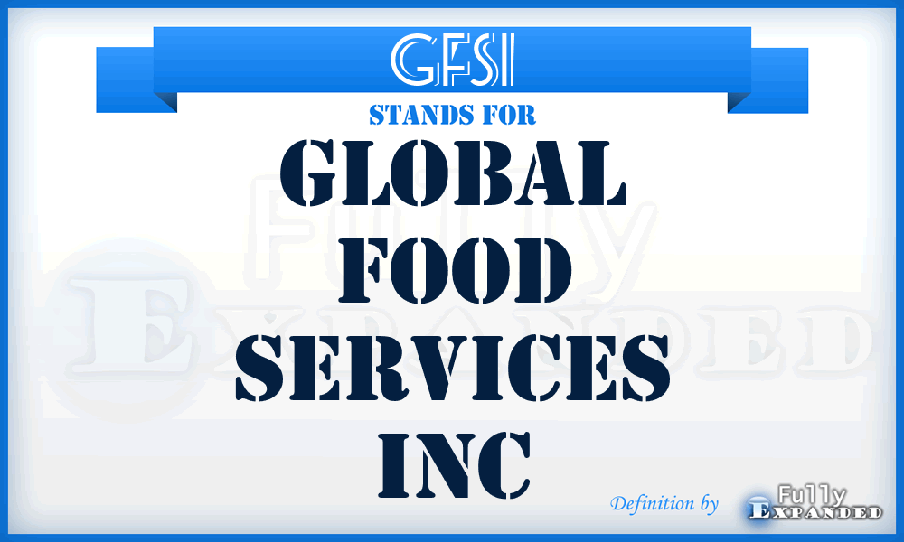 GFSI - Global Food Services Inc