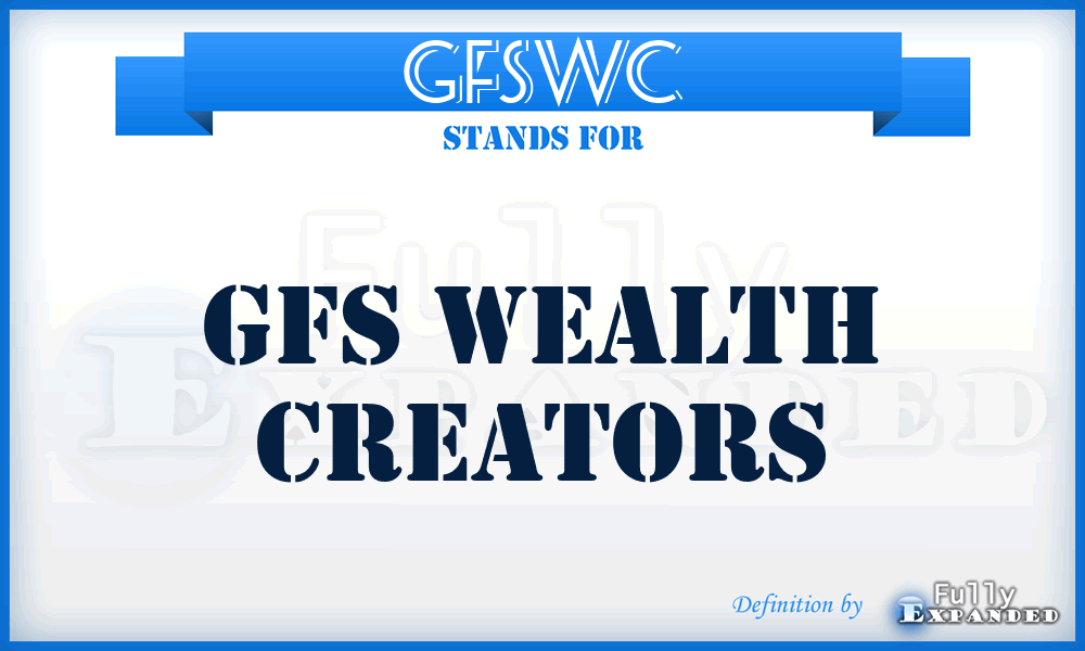 GFSWC - GFS Wealth Creators
