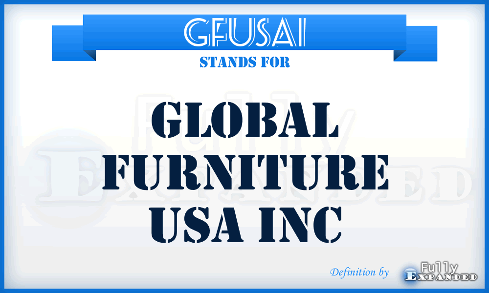 GFUSAI - Global Furniture USA Inc