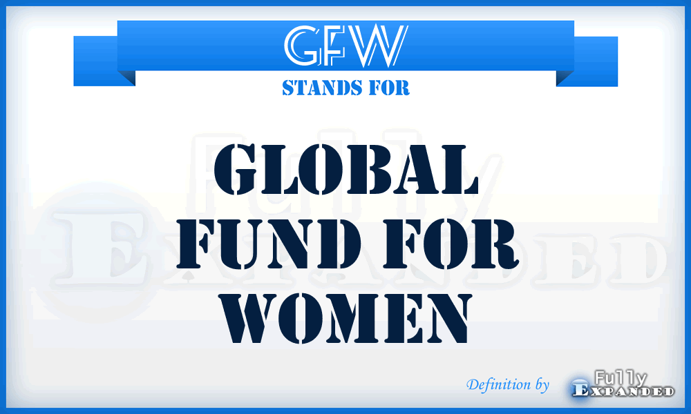 GFW - Global Fund for Women