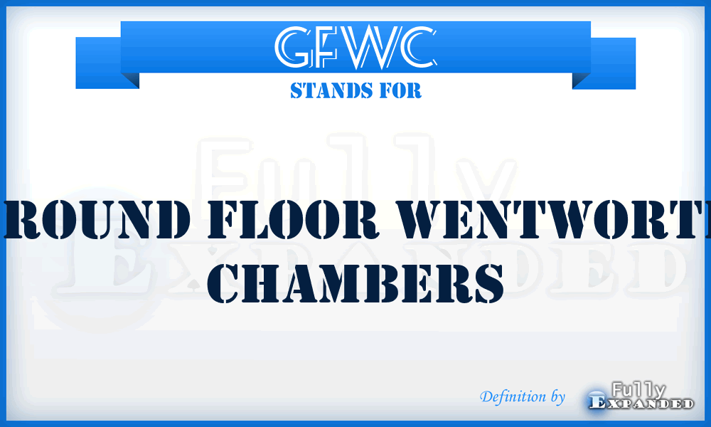 GFWC - Ground Floor Wentworth Chambers