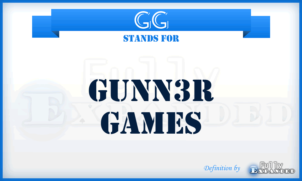 GG - Gunn3r Games