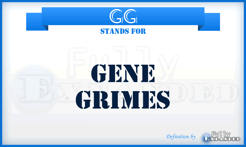 GG - Gene Grimes