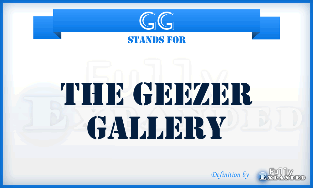 GG - The Geezer Gallery