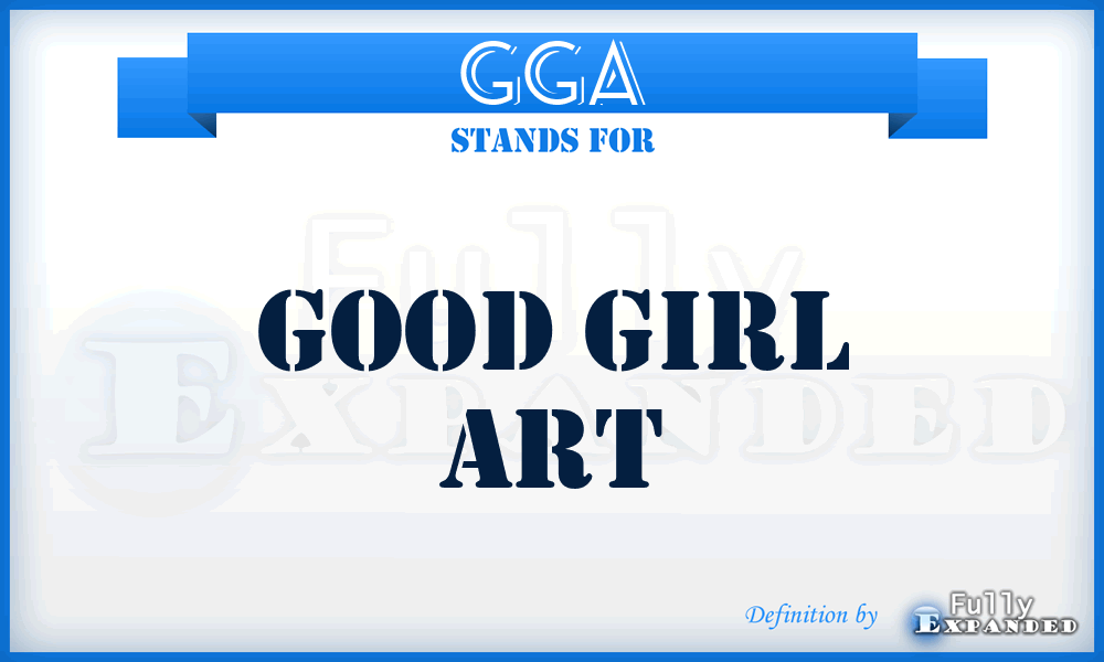 GGA - Good Girl Art