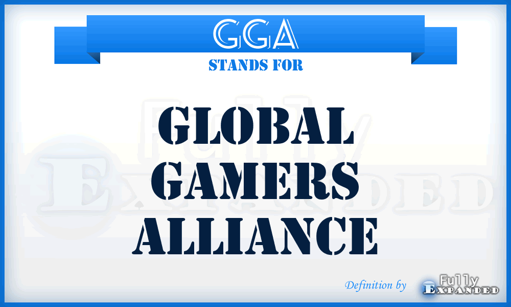 GGA - Global Gamers Alliance