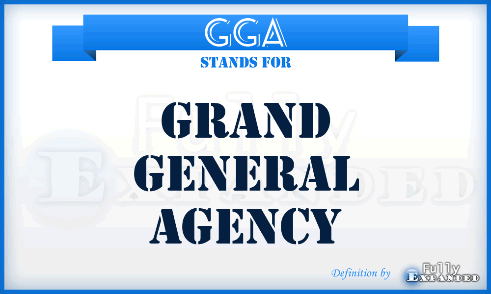 GGA - Grand General Agency