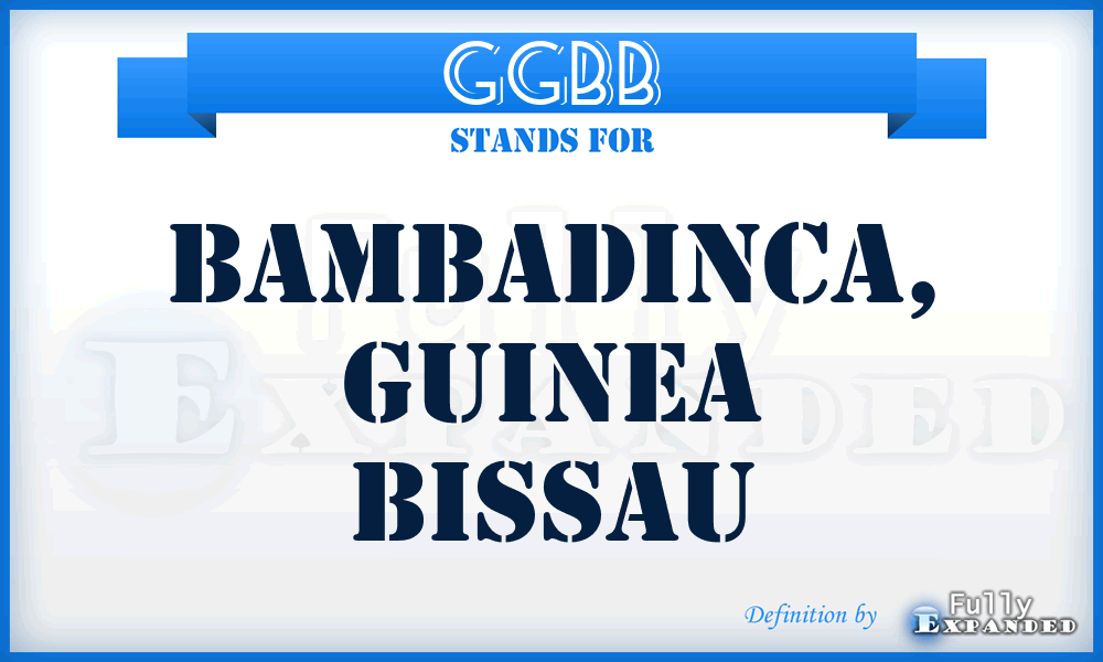 GGBB - Bambadinca, Guinea Bissau