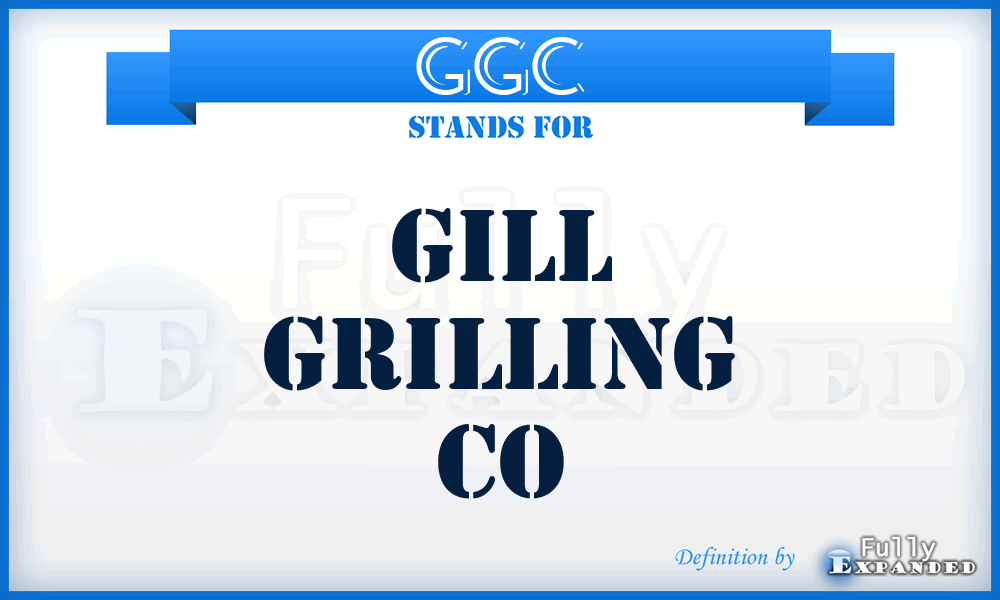 GGC - Gill Grilling Co