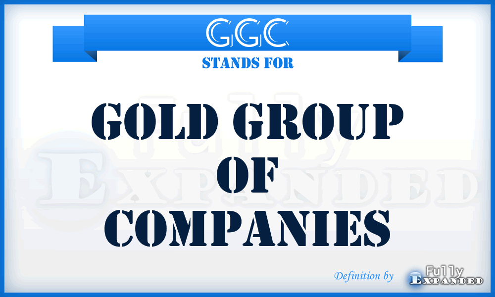 GGC - Gold Group of Companies