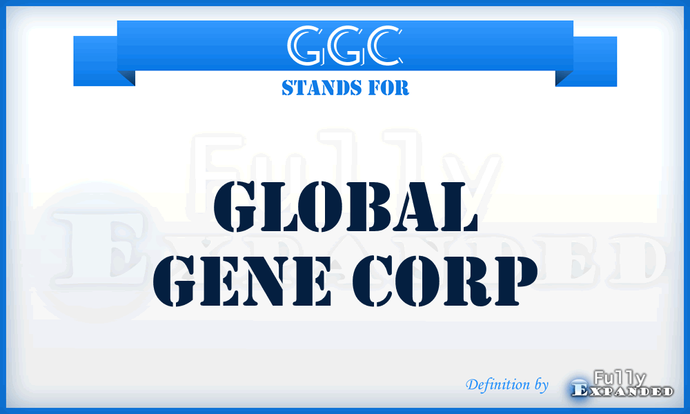 GGC - Global Gene Corp