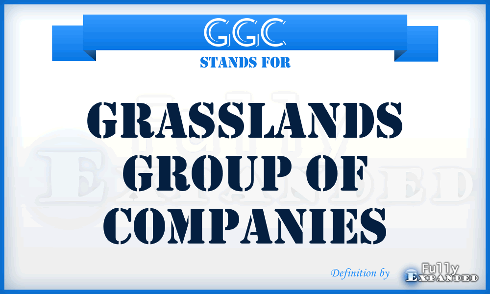 GGC - Grasslands Group of Companies