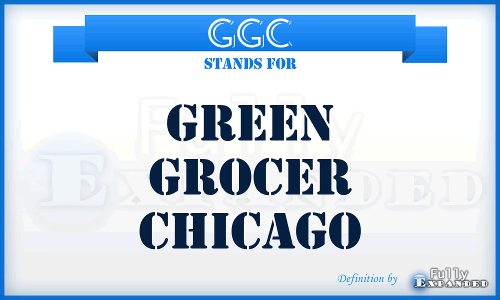 GGC - Green Grocer Chicago