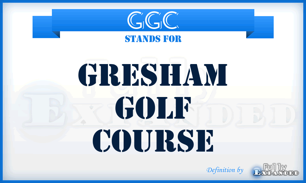 GGC - Gresham Golf Course