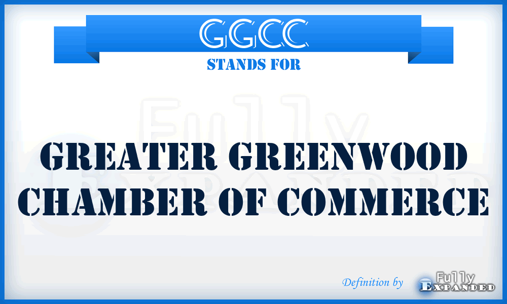 GGCC - Greater Greenwood Chamber of Commerce
