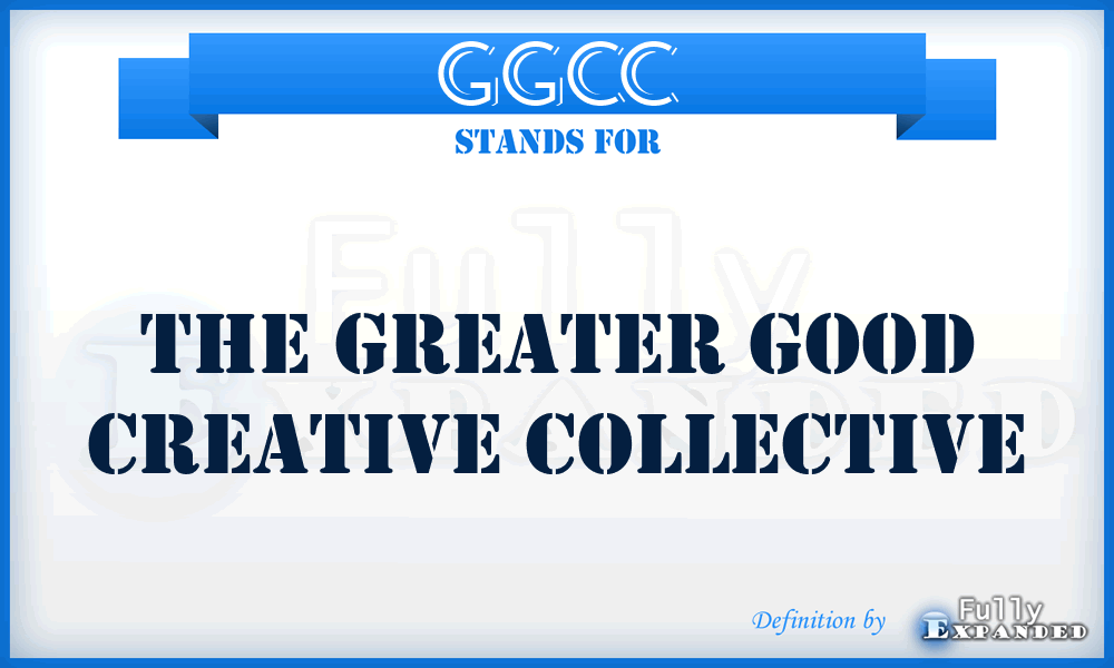 GGCC - The Greater Good Creative Collective