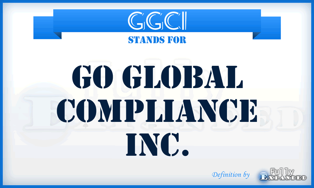 GGCI - Go Global Compliance Inc.