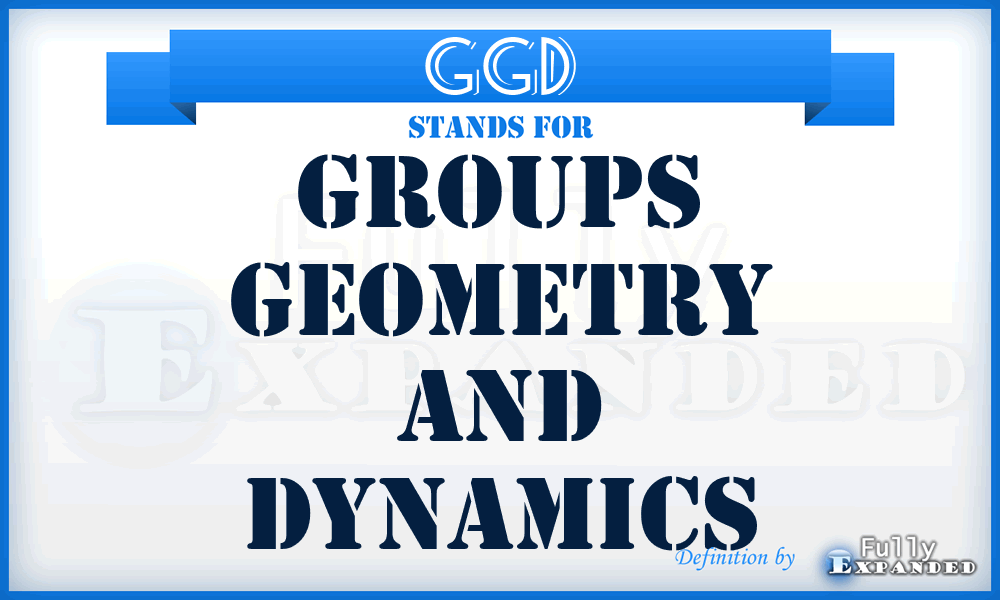 GGD - Groups Geometry and Dynamics