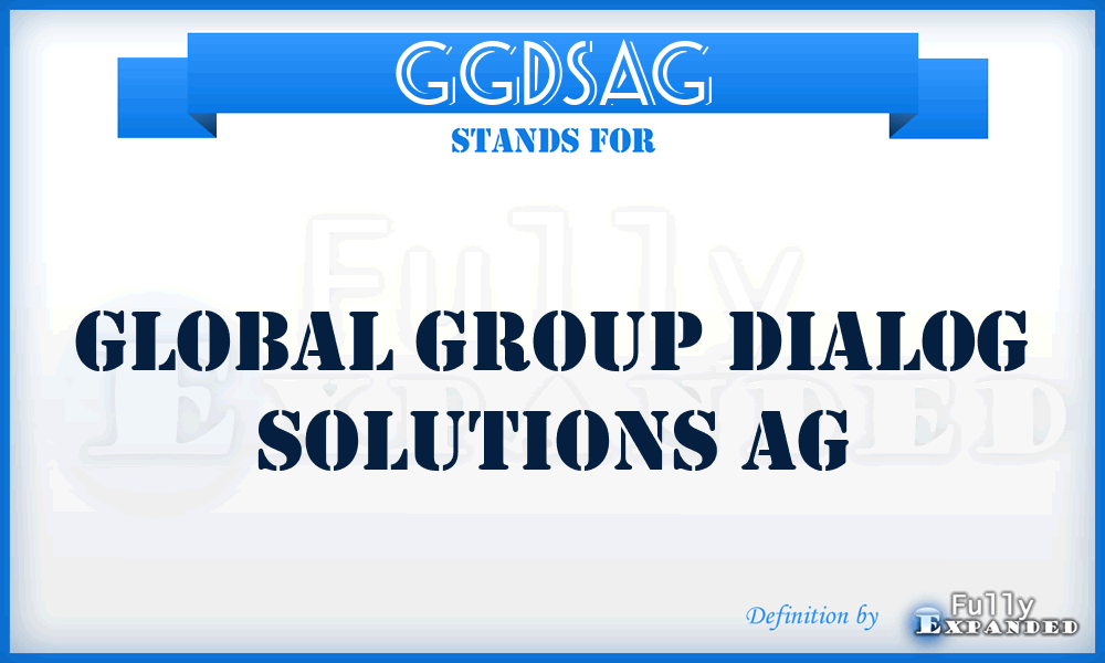 GGDSAG - Global Group Dialog Solutions AG