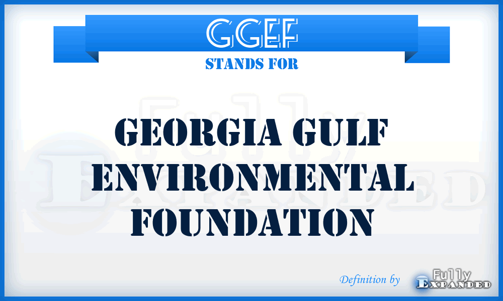GGEF - Georgia Gulf Environmental Foundation