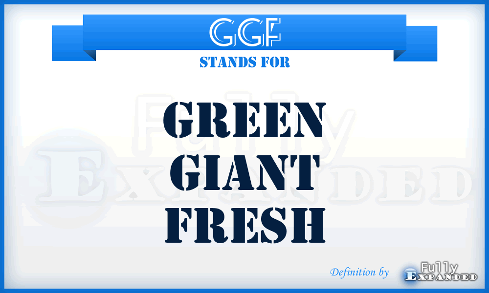 GGF - Green Giant Fresh