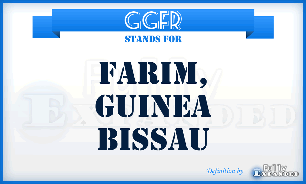 GGFR - Farim, Guinea Bissau