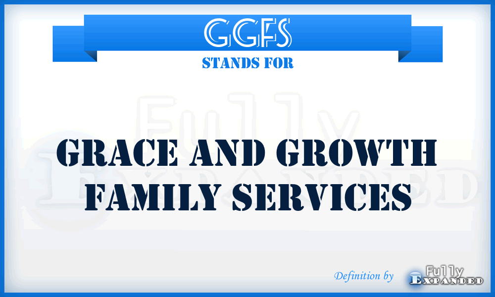 GGFS - Grace and Growth Family Services
