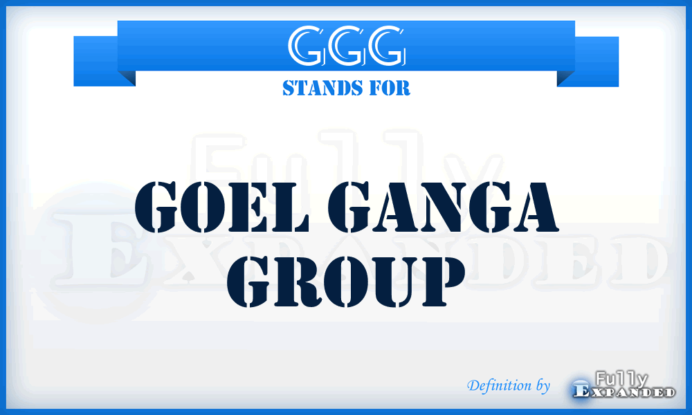 GGG - Goel Ganga Group