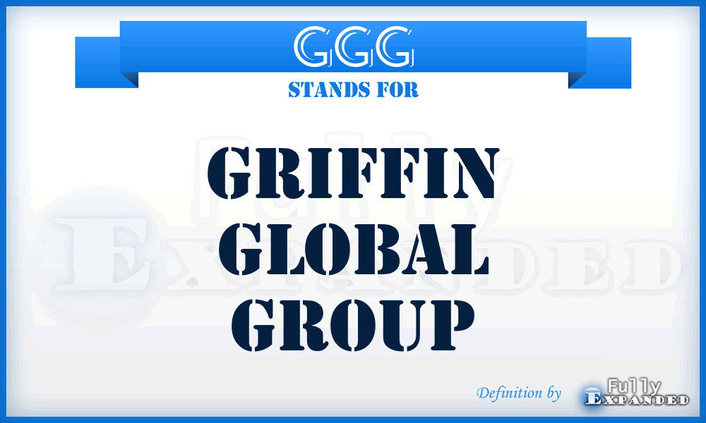 GGG - Griffin Global Group