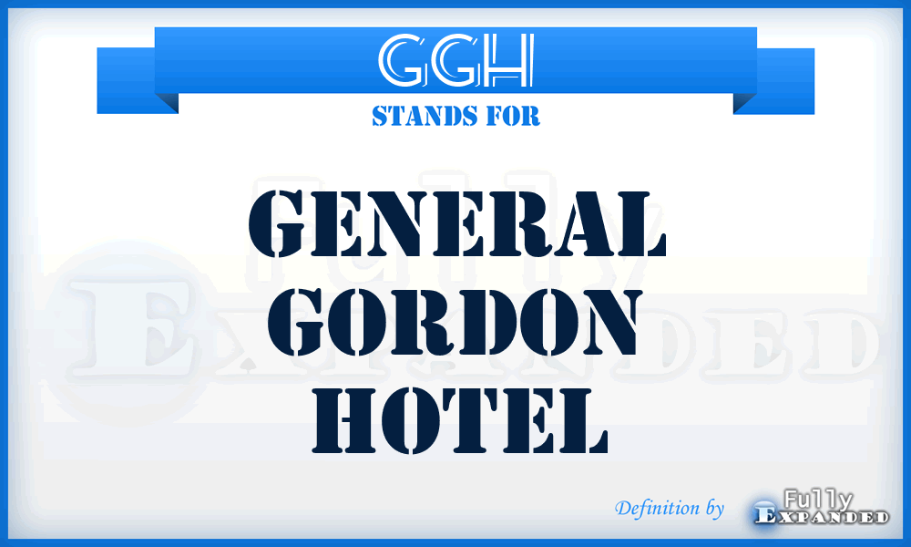 GGH - General Gordon Hotel