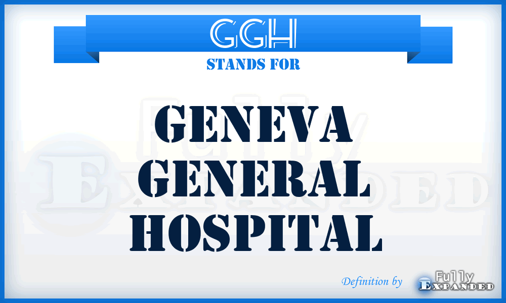 GGH - Geneva General Hospital