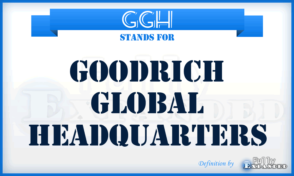 GGH - Goodrich Global Headquarters