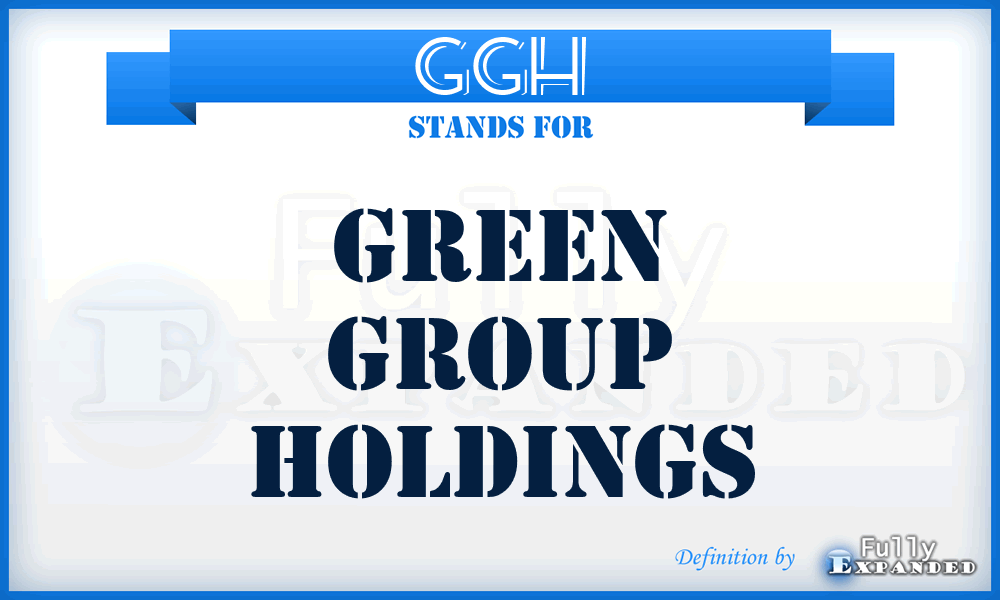 GGH - Green Group Holdings