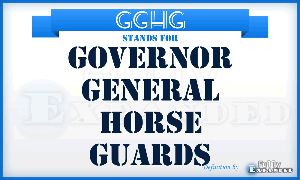 GGHG - Governor General Horse Guards