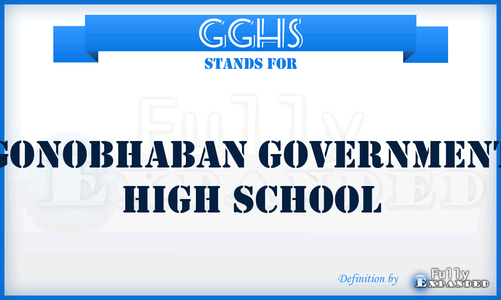 GGHS - Gonobhaban Government High School