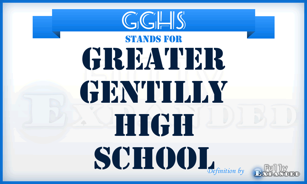 GGHS - Greater Gentilly High School
