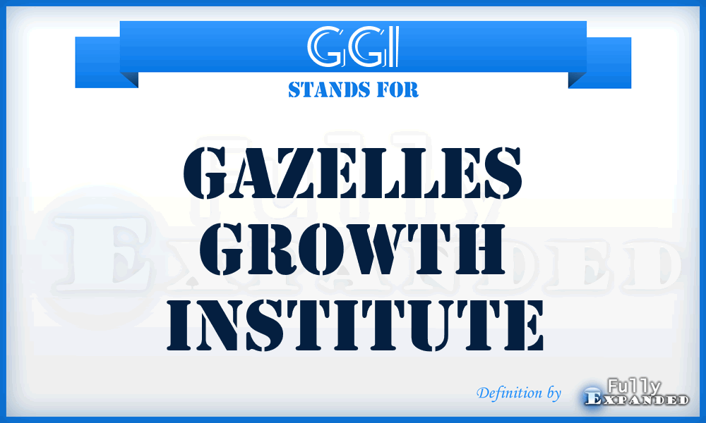 GGI - Gazelles Growth Institute