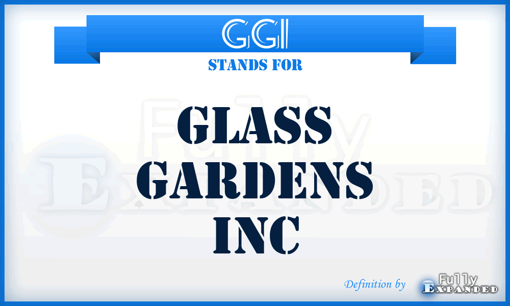 GGI - Glass Gardens Inc